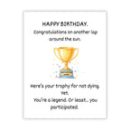 Funny Birthday Card for Men and Women Adult Humor Greeting Card Sarcastic Handmade Gift for Friends Coworkers Him or Her Hilarious Trophy Joke