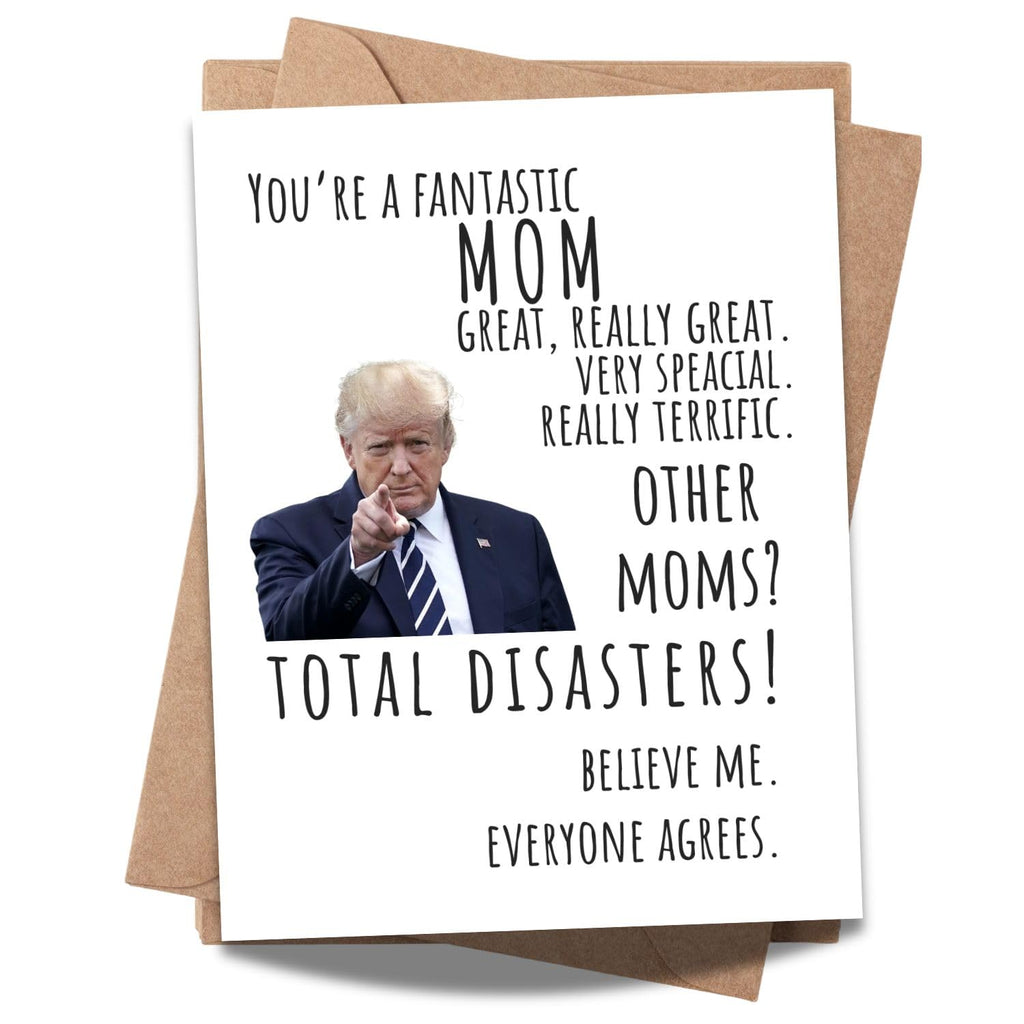 Happy Mother’s Day Card Funny Trump Mother’s Day Gift for Mom, Stepmom, Wife, or Grandma Humorous Mother’s Day Card for Her Unique Love Card for the Best Mom Ever